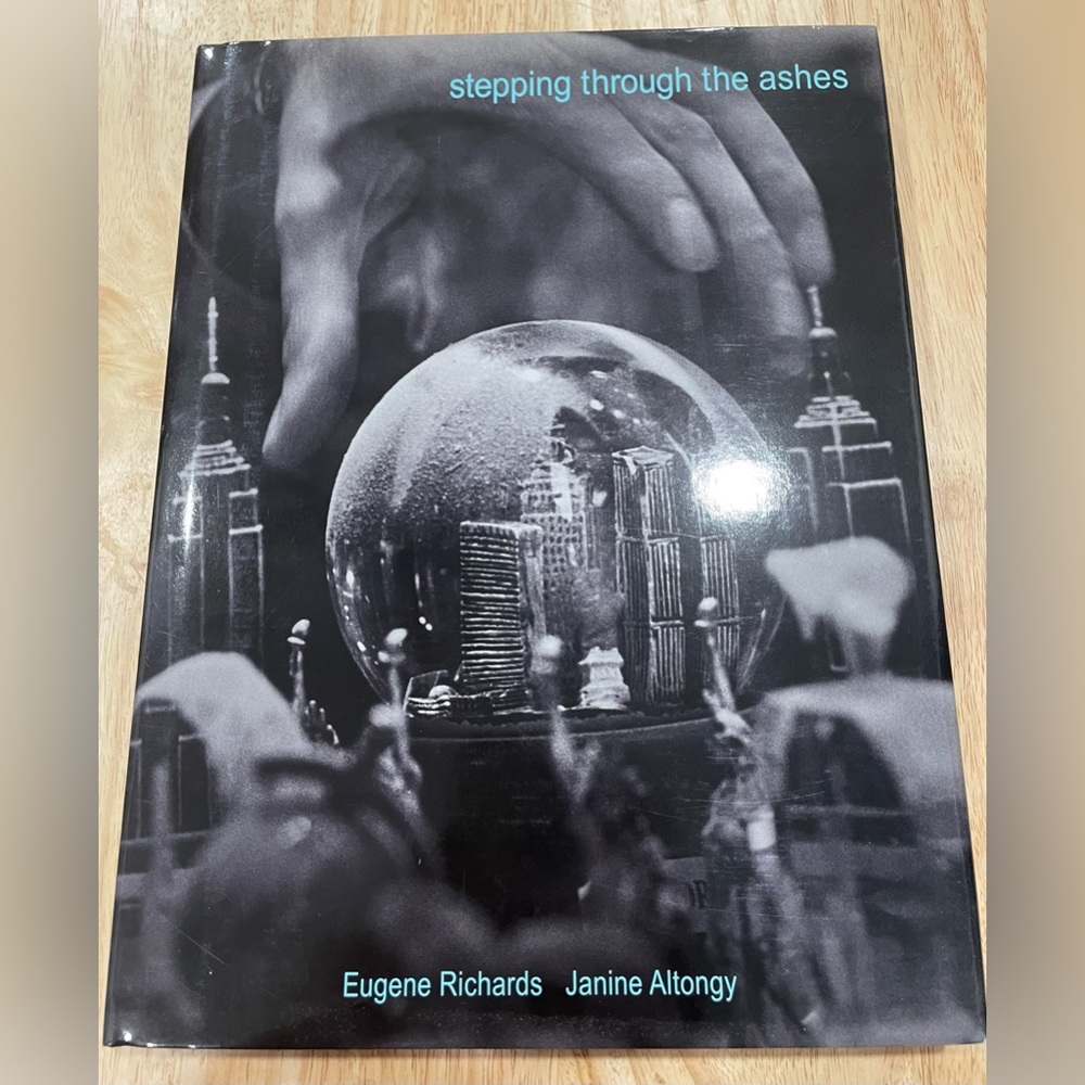 Stepping through the ashes by Eugene Richards Art Photography Book